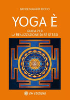Yoga Guida per la Realizzazione di S Stessi di Davide Mahavir Riccio