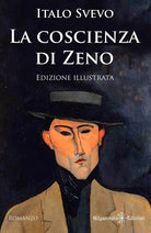 La coscienza di Zeno Ediz illustrata di Italo Svevo