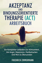 AKZEPTANZ UND BINDUNGSORIENTIERTE THERAPIE