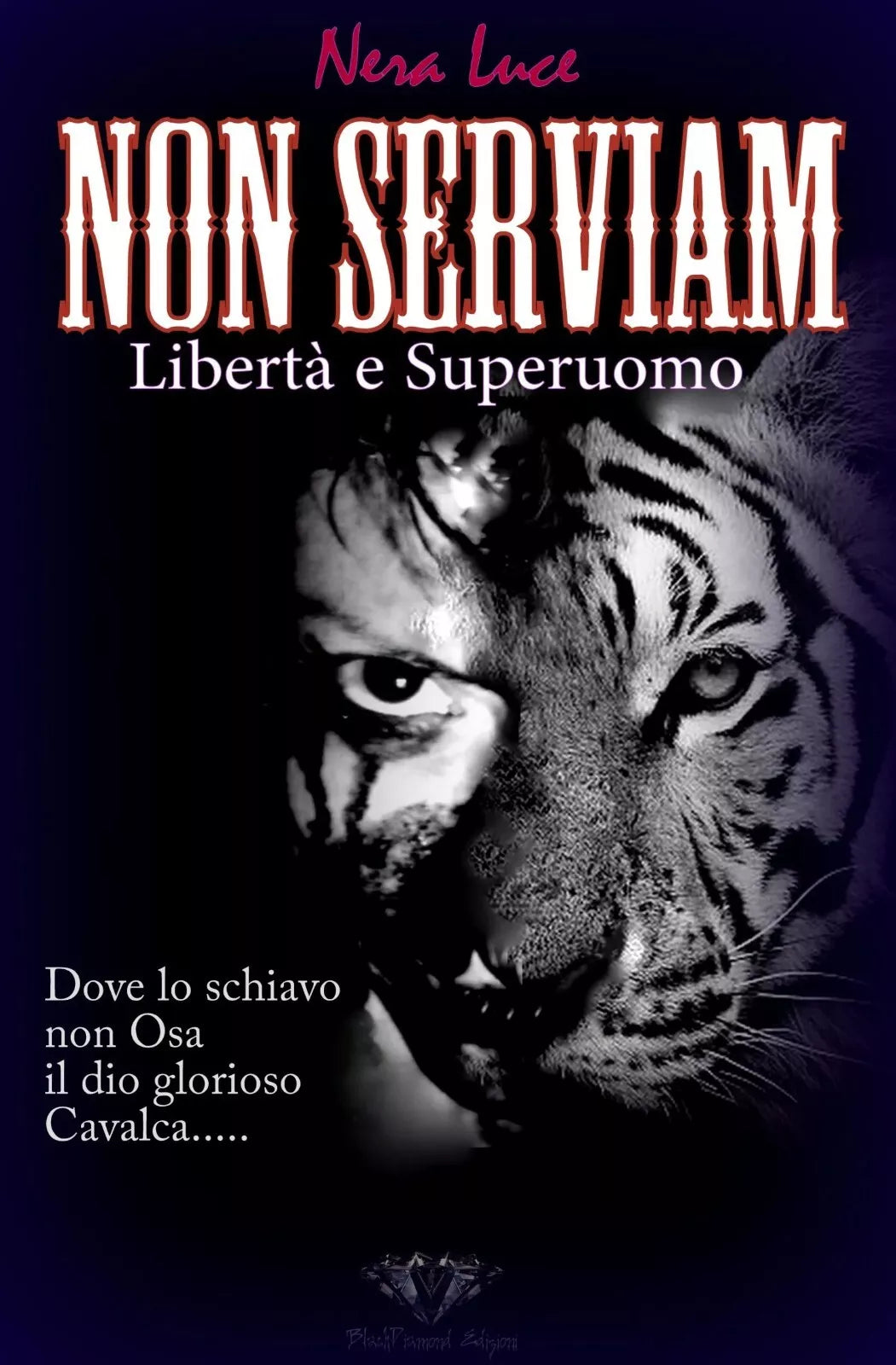 NON SERVIAM Libert e Superuomo