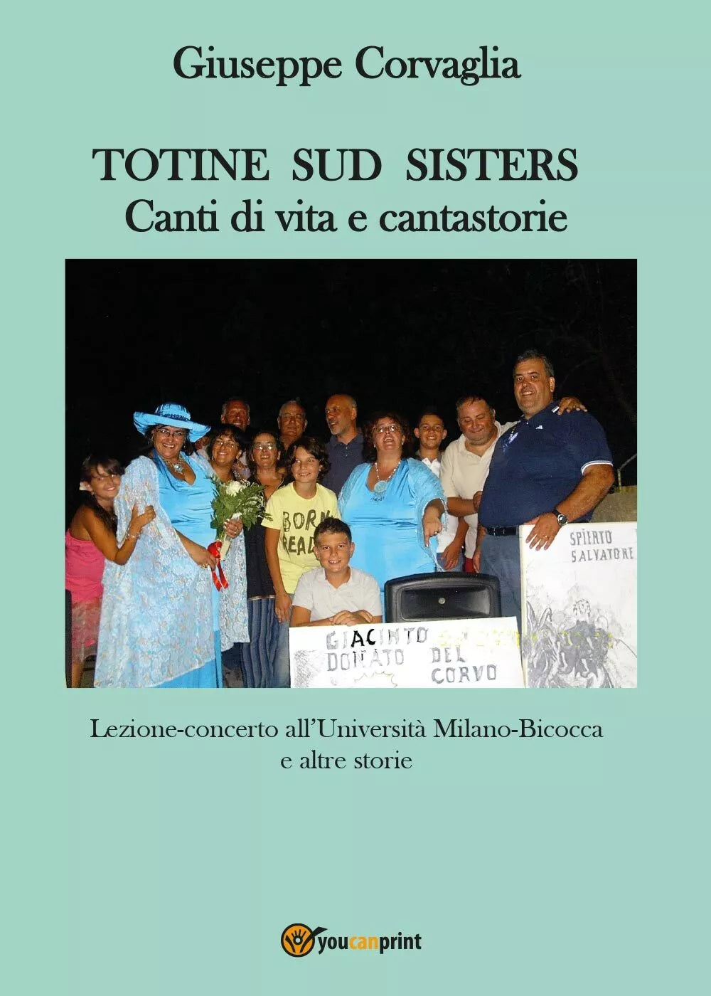 Totine Sud Sisters. Canti di vita e cantastorie di Giuseppe Corvaglia, 2017, Y