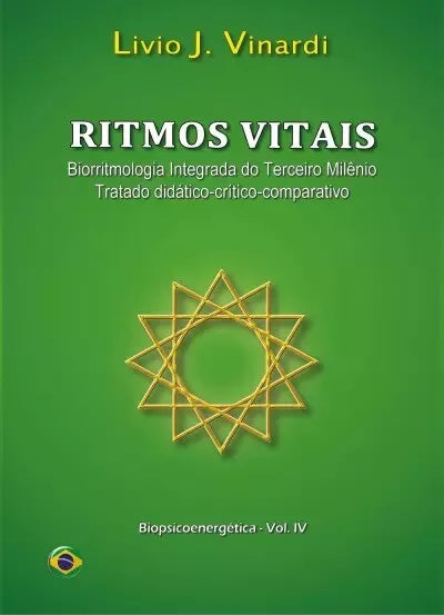 Ritmos Vitais Biorritmologia Integrada do Terceiro Mil nio