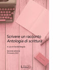 Scrivere un racconto Antologia di scrittura di Giorgetta Pipitone