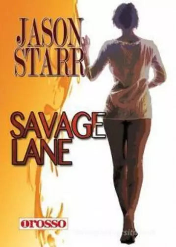 Savage lane di Jason Starr