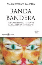 Banda Bandera Se i gatti hanno sette vite