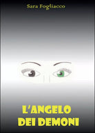 L’angelo dei demoni di Sara Fogliacco, 2015, Youcanprint