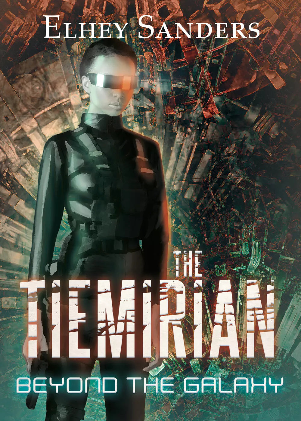 The tiemirian. Beyond the galaxy di Elhey Sanders, 2021, Youcanprint