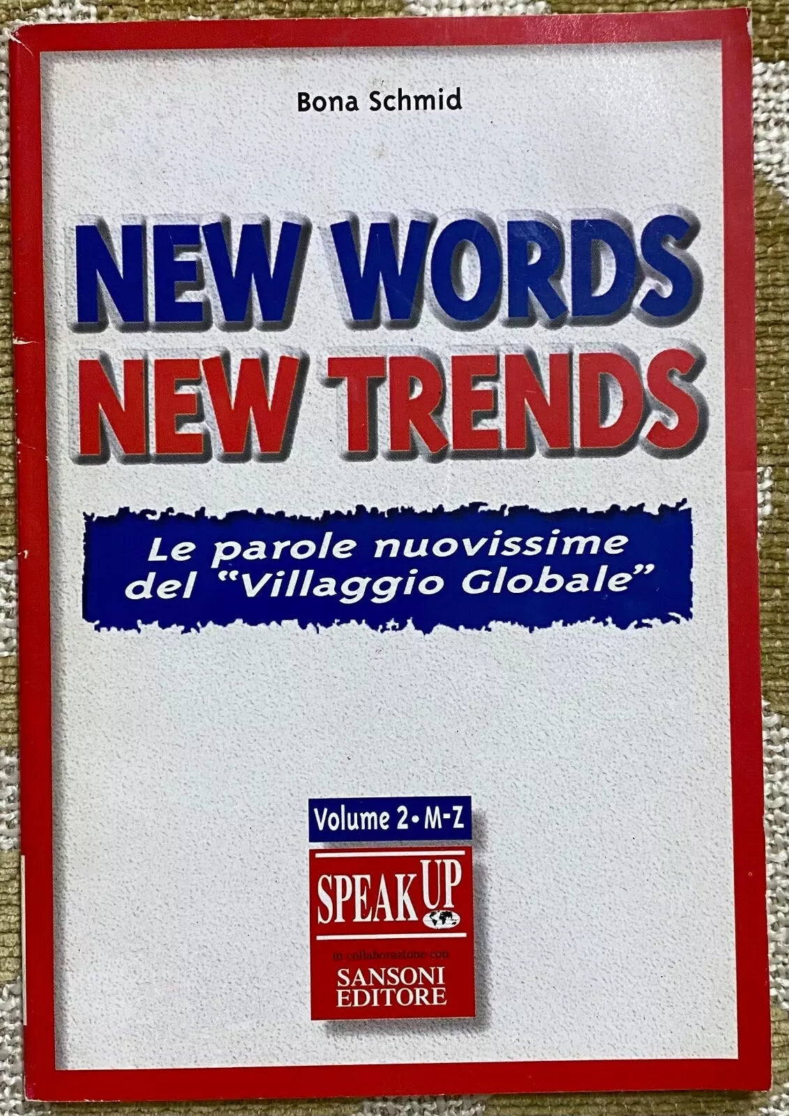 New Words New Trends - Bona Schmid - Sansoni -1997 - M