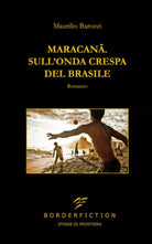 Maracan Sull onda crespa del Brasile