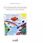 Le logiche di Frank di Francesco Grieco