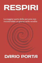 Respiri La Maggior Parte Delle Persone Non Resisterebbe un Giorno Nelle Vendite