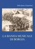 La Banda musicale di Borgia di Salvatore Guerrieri
