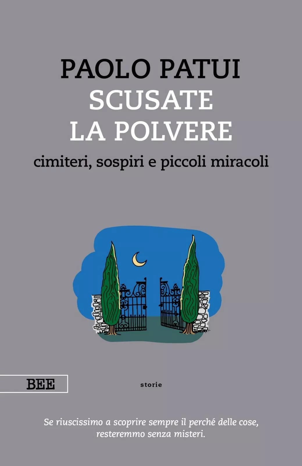 Scusate la polvere di Paolo Patui, Bottega Errante Edizioni