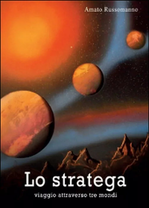 Lo stratega - Amato Russomanno, 2014, Youcanprint