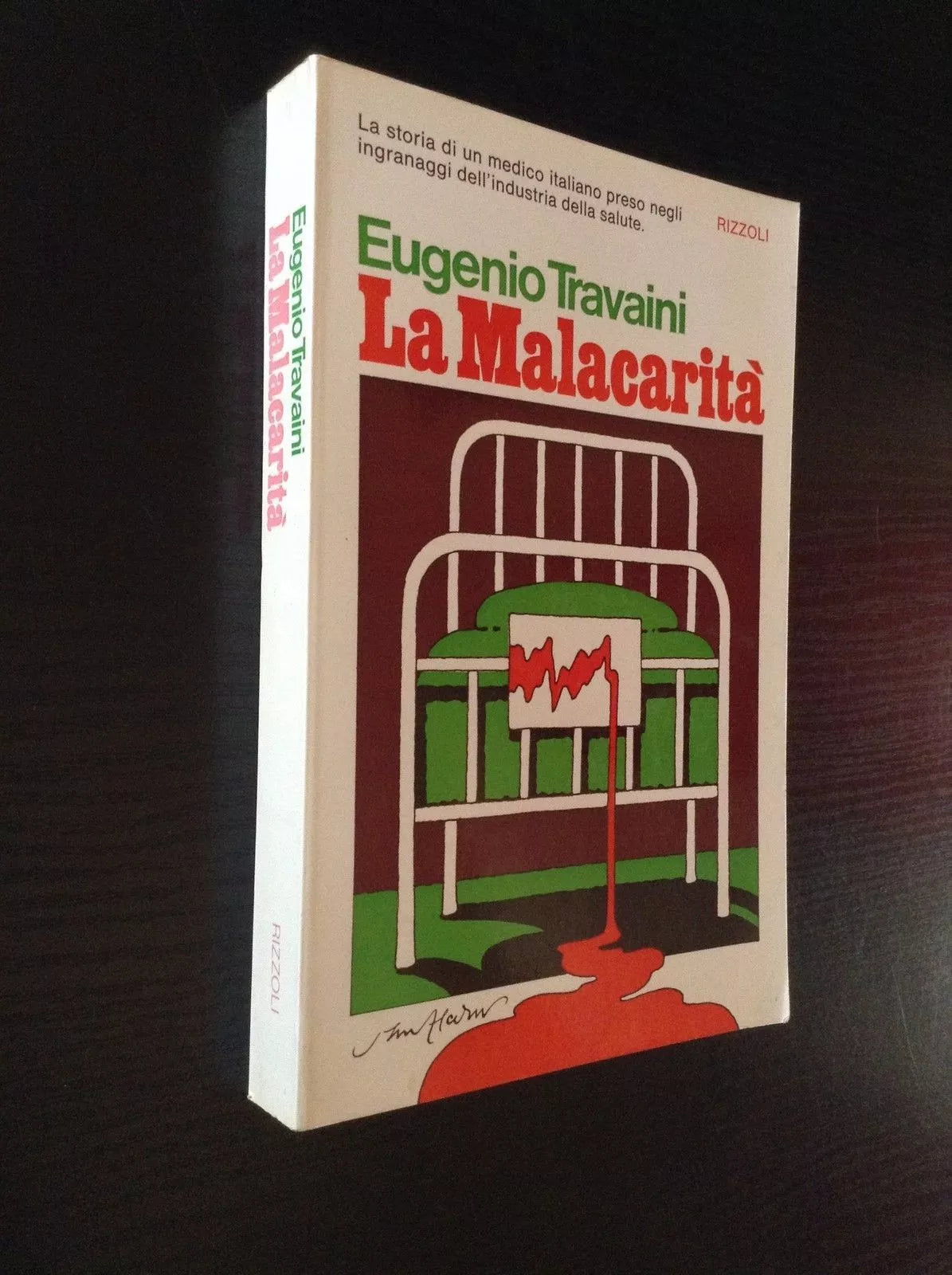 La Malacarità,Eugenio Travaini, Rizzoli,1973