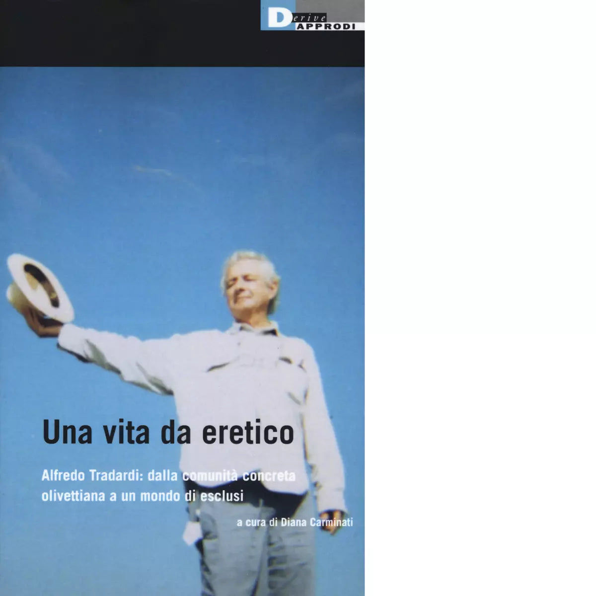Una vita da eretico