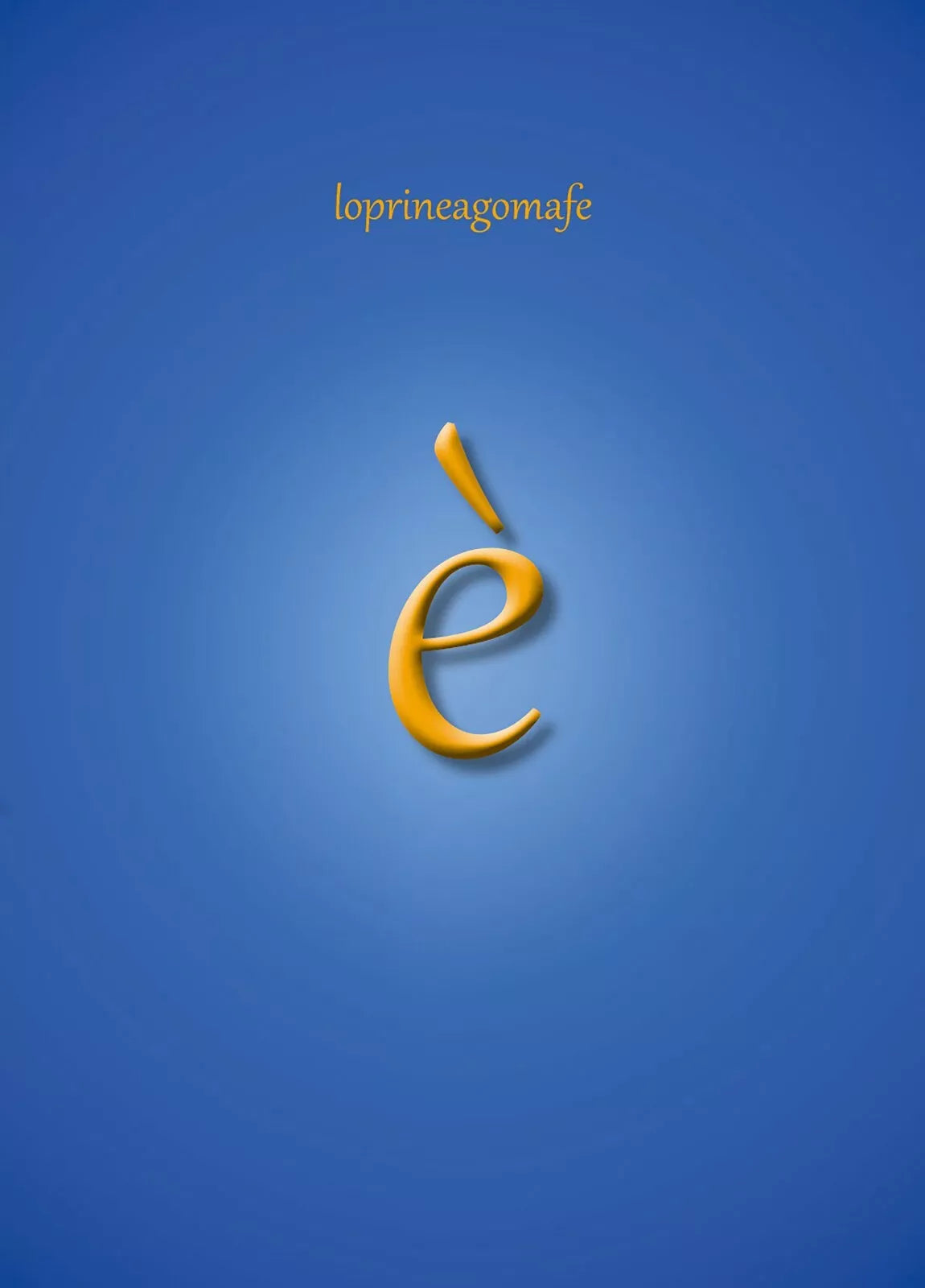 E di Loprineagomafe, 2020, Youcanprint