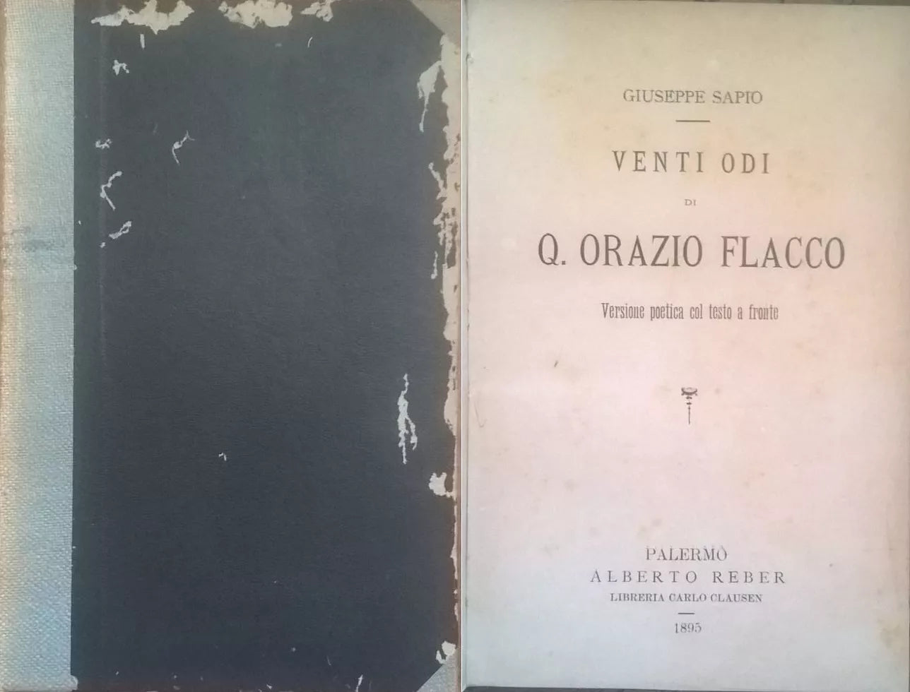 LE VENTI ODI DI ORAZIO FLACCO - Giuseppe Sapio (1895) Ca