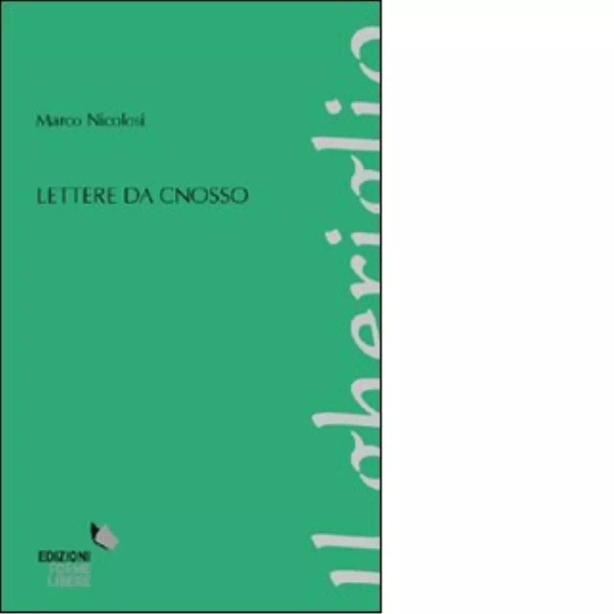 Lettere da Cnosso di Marco Nicolosi