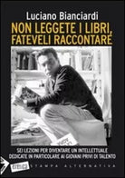 Non leggete i libri
