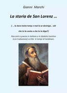 La storia de San Lorenz di Gianni Marchi, 2020, Youcanprint