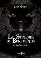 Le streghe di Benevento La grande bugia di Fabio Garuti