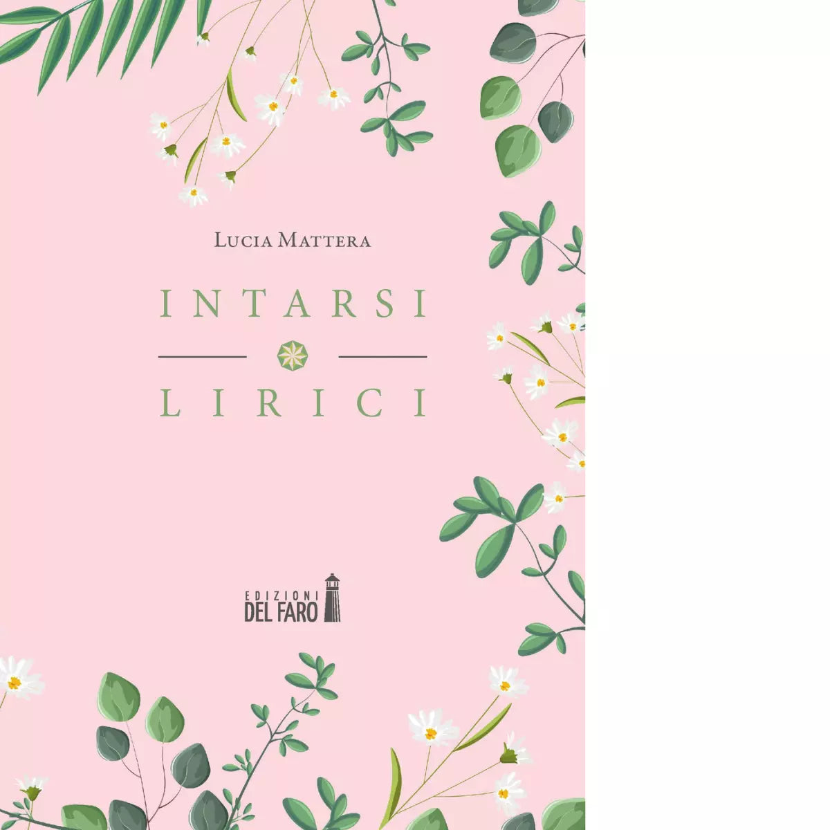 Intarsi lirici di Mattera Lucia