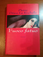 Fuoco fatuo - Pierre Drieu La Rochelle - Gallimard - 1995 - M
