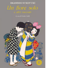 Un fiore solo e altri racconti di Sukeyuki Imanishi