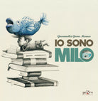 Io sono Milo - Giovannella Giomo Monaco - Giazira - 2020