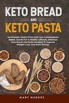 Keto bread and keto pasta. Homemade Gluten-Free And Low-Carbohydrate Baked, Good