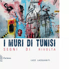 I muri di Tunisi di Luce Lacquaniti