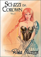 Schizzi da Corown Vol.1, di Rita Micozzi, 2016, Youcanprint - ER