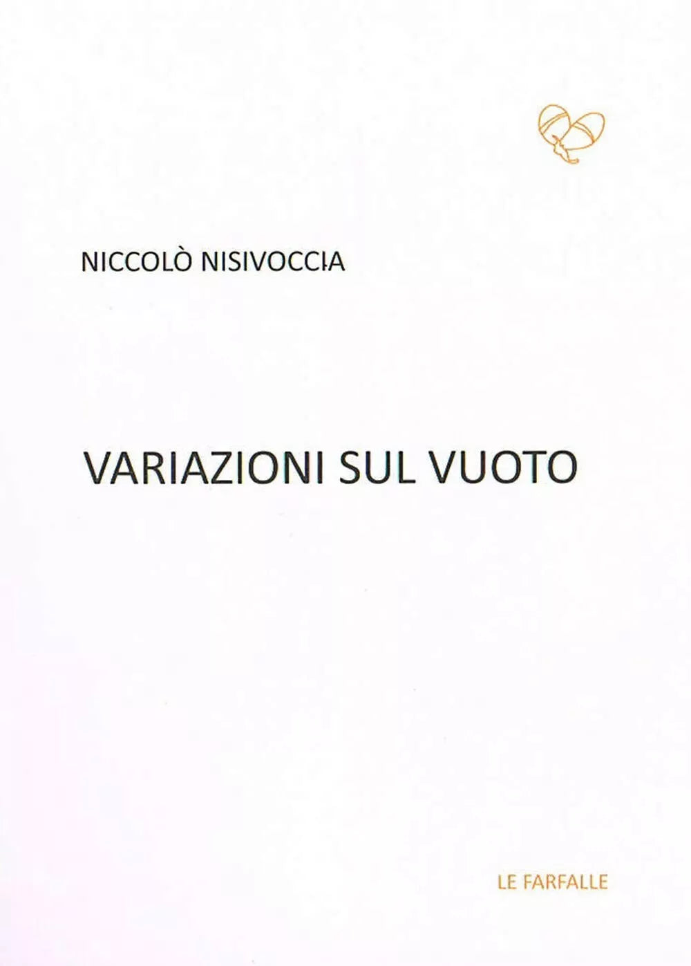 Variazioni sul vuoto di Niccol Nisivoccia