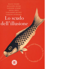 Lo scudo dell illusione di Aa vv