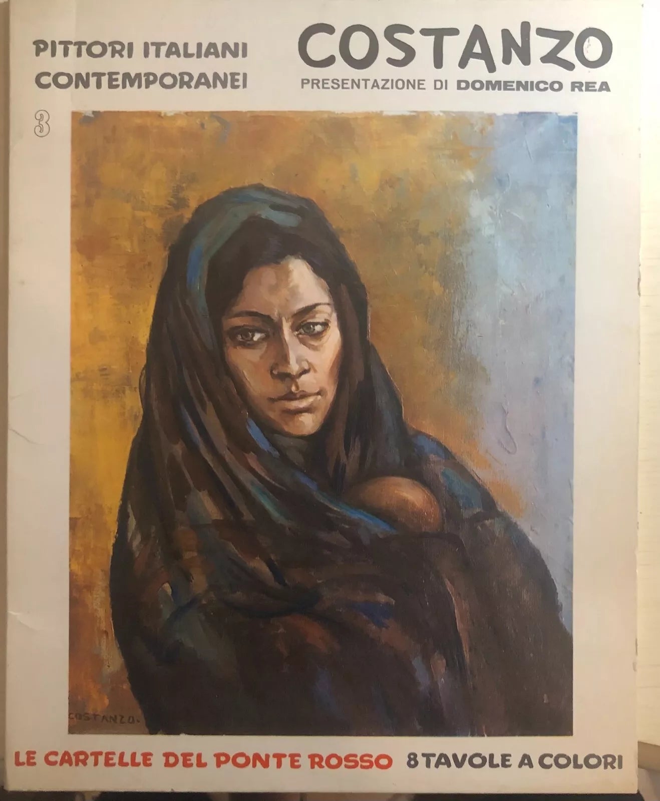 Pittori italiani contemporanei 3 - Costanzo di Domenico Rea, 1969, Editrice Po