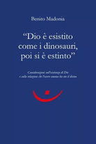 Dio esistito come i dinosauri