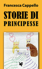 Storie di principesse, di Francesca Cappello, Algra Editore