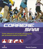 Correre sani di Paula Coates, 2009, Gremese Editore