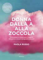Donna dalla a alla zoccola. Il dizionario romanzato e leggero che gioca a stanar