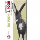 DA POCHI A POCHI di GOFFREDO FOFI