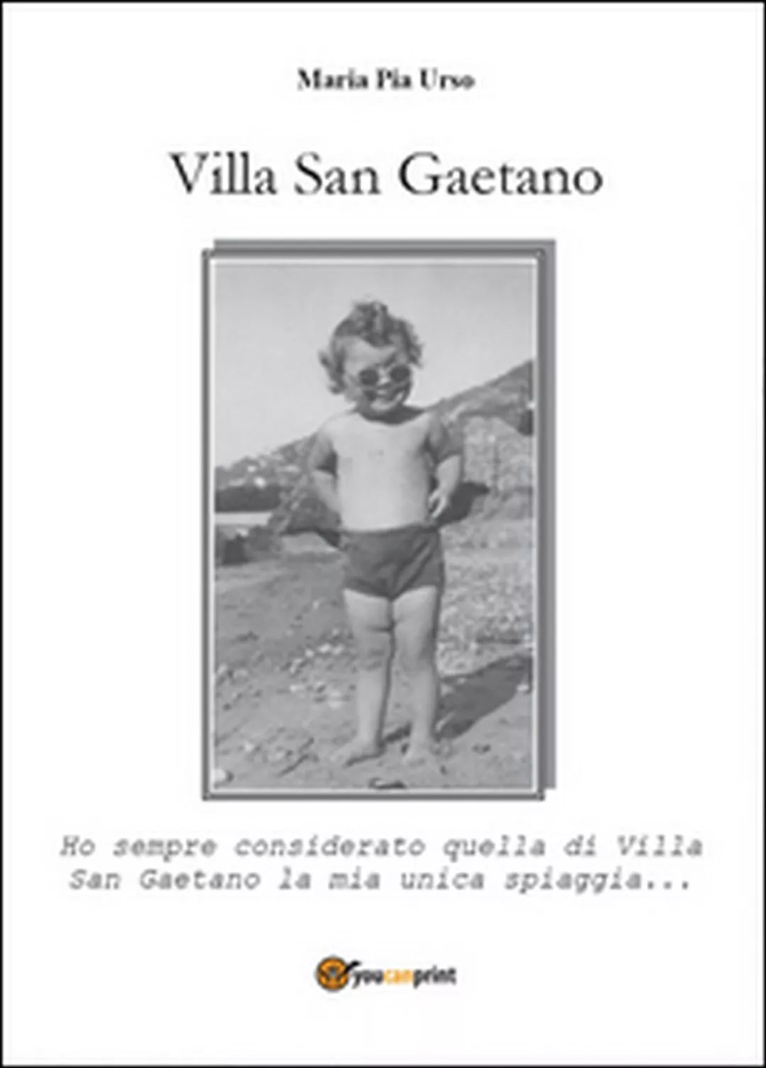 Villa San Gaetano di M. Pia Urso, 2015, Youcanprint
