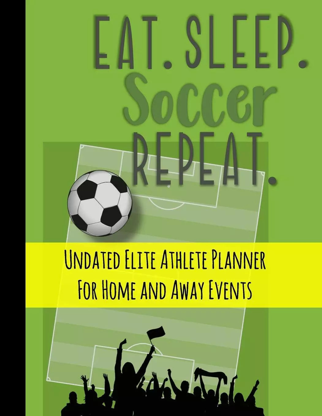 Eat Sleep Soccer Repeat