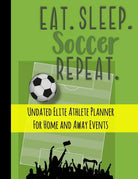 Eat Sleep Soccer Repeat