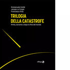 TRILOGIA DELLA CATASTROFE di Carb Emmanuela