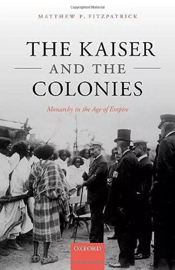 The Kaiser And The Colonies