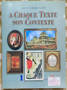 A chaque texte son contexte - L. Lessi ,G.Lombardi,P.Antoni -Loffredo - 1998 - M