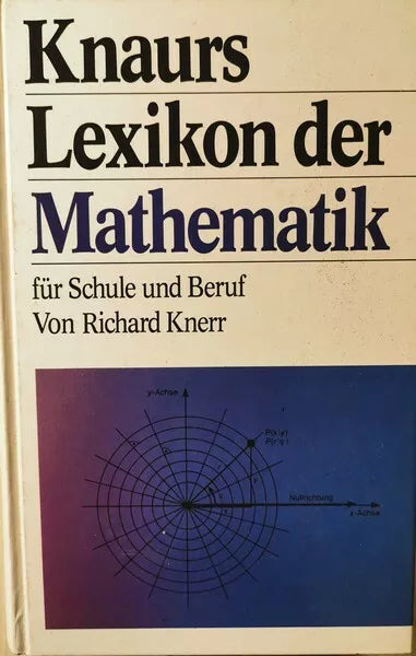 Knaurs - Lexikon der Mathematik von Richard Knerr, 1984, Droemer Knaur - ER