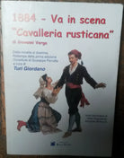 1884 Va in scena Cavalleria rusticana - Giovanni Verga - Sicilia Teatro,2004 - R