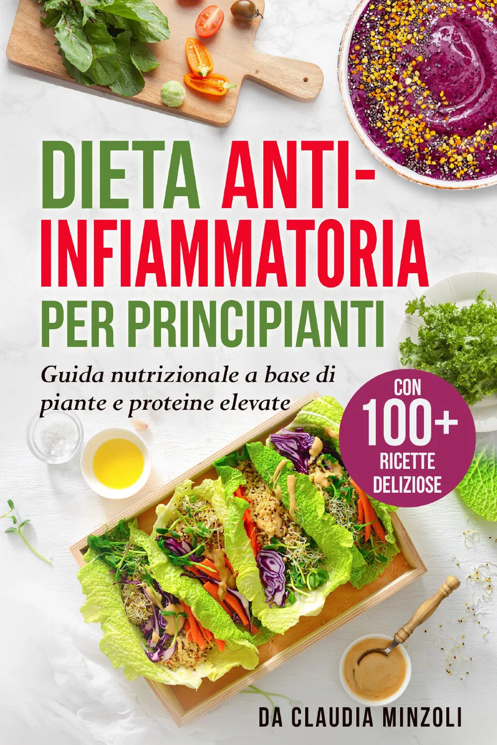 Dieta anti-infiammatoria per principianti di Claudia Minzoli, 2021, Youcanprin